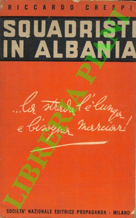 CRESPI Riccardo - - Squadristi in Albaina.