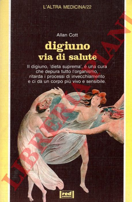 COTT Allan - - Digiuno via di salute.