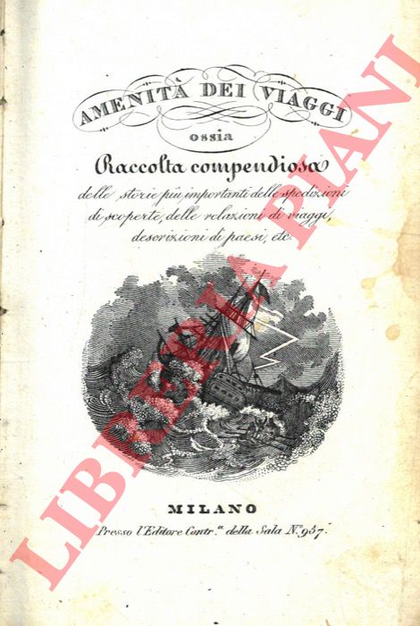 G.S. - - Amenit di Viaggi ossia Raccolta compendiosa delle storie pi importanti delle spedizioni, di scoperte , delle relazioni di viaggi , descrizione di paesi, etc. . Volume Terzo. Viaggio a Londra.