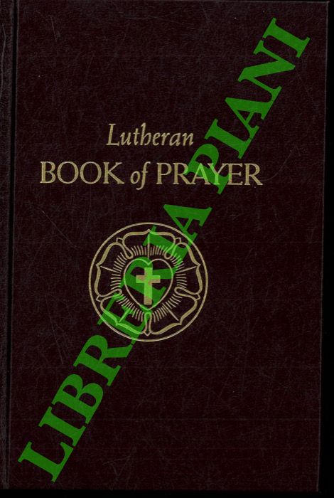 - - Lutheran Book of Prayer.