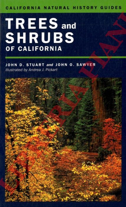 STUART John D. - SAWYER John O. - - Trees and Shrubs of California.