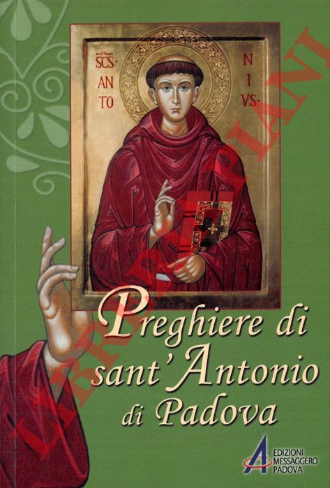 (TOLLARDO Giordano, Padre) - - Preghiere di sant'Antonio di Padova.