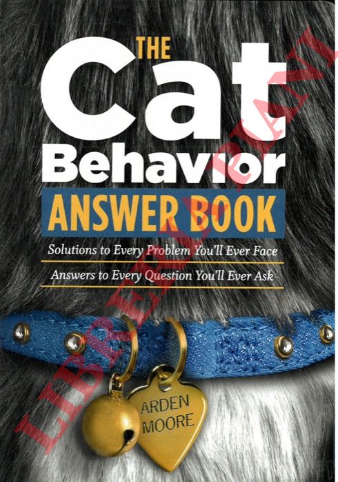 MOORE Arden - - The Cat Behavior Answer Book.