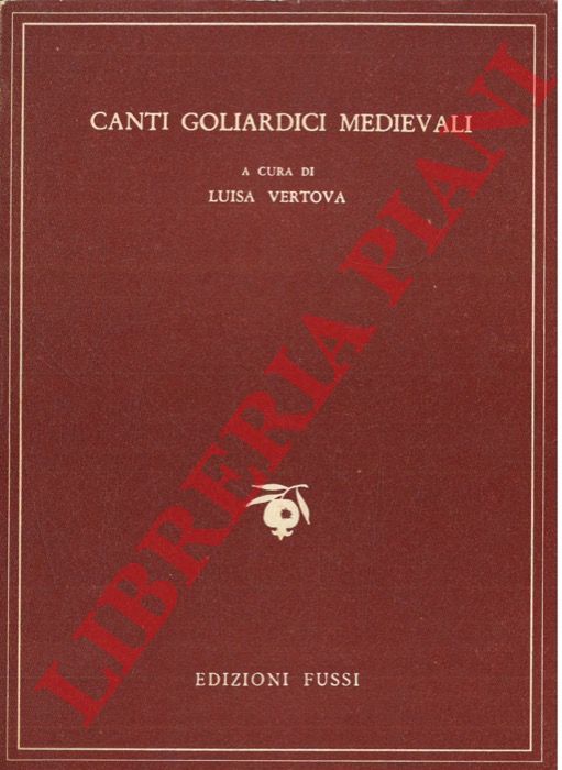 (VERTOVA Luisa) - - Canti goliardici medievali (scelti dai 'Carmina burana'). II.