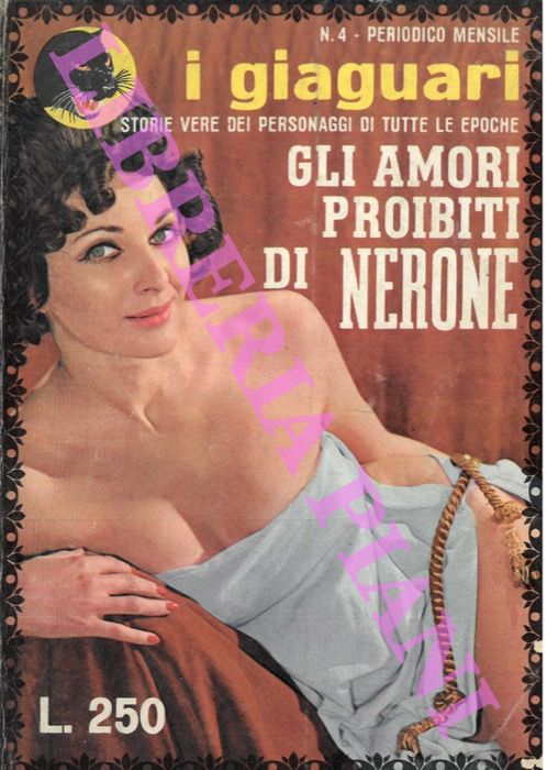 FARNESE Liana - - Gli amori proibiti di Nerone.