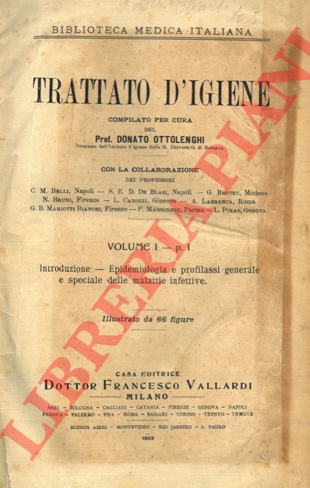 OTTOLENGHI Donato - - Trattato di igiene. Volume I. Parte I. Introduzione. Epidemiologia e profilassi generale e speciale delle malattie infettive.