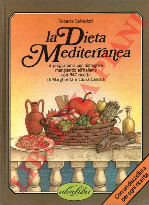 SALVADORI Roberta - - La dieta mediterranea.