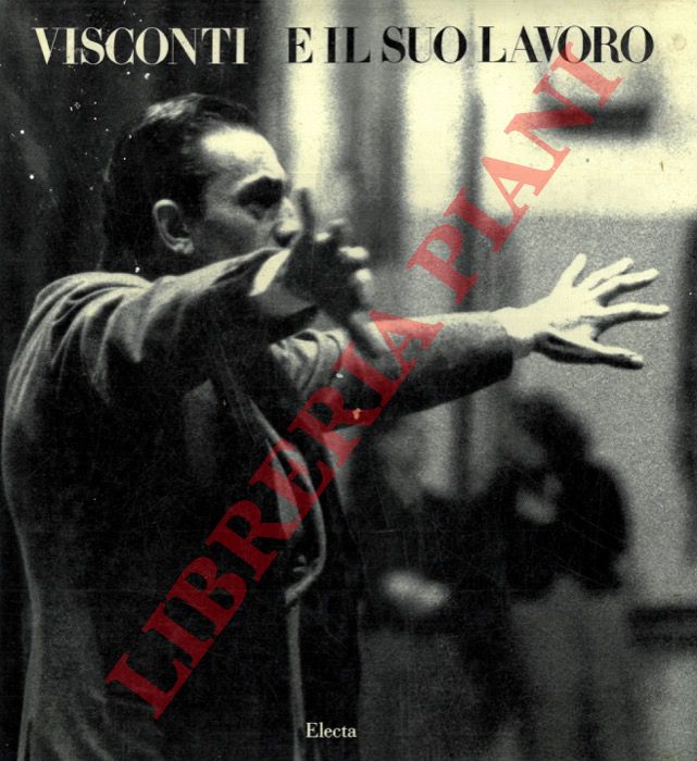 - - Visconti e il suo lavoro.