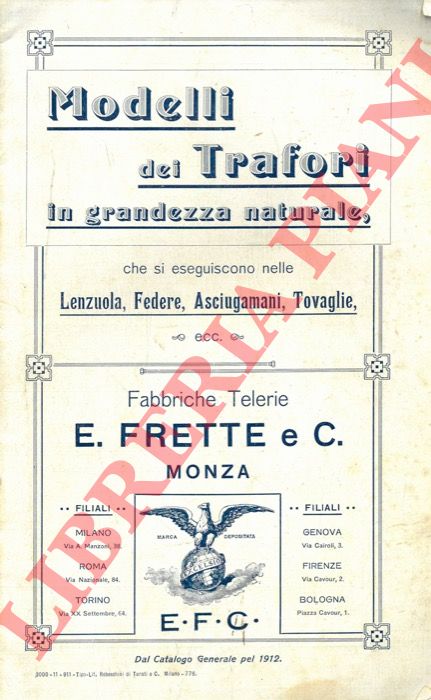 FRETTE Telerie. Monza - - Modelli dei Trafori in grandezza naturale, che si eseguiscono nelle Lenzuola, Federe, Asciugamani, Tovaglie, ecc.