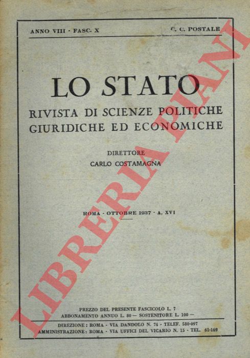 - - Lo Stato. Rivista di Scienze Politiche, Giuridiche ed Economiche. Direttore Carlo Costamagna.
