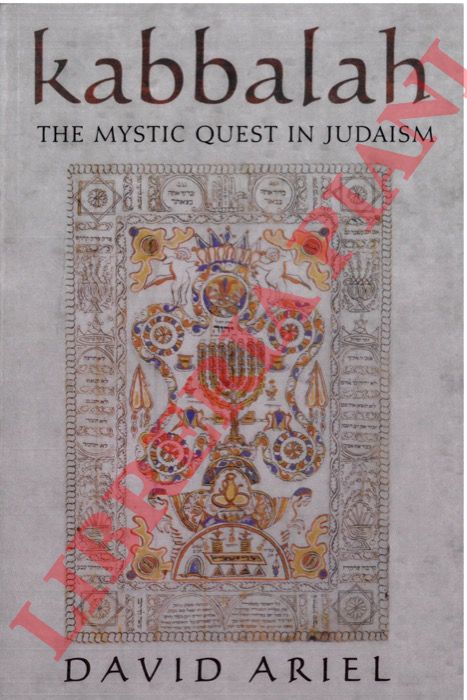 ARIEL David - - Kabbalah. The Mystic Quest in Judaism.