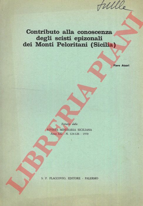 ATZORI Piero - - Contrbuto alla conoscenza degli scisti epizonali dei Monti Peloritani (Sicilia).