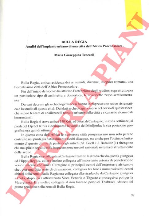 TROCCOLI Maria Giuseppina - - Bulla Regia. Analisi dell'impianto urbano di una citt dell'Africa Proconsolare.