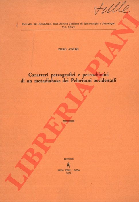 ATZORI Piero - - Caratteri petrografici e petrochimici di un metadiabase dei Peloritani occidentali.