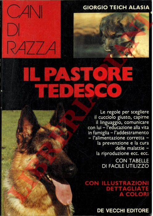 TEICH  ALASIA  Giorgio - - Il pastore tedesco.