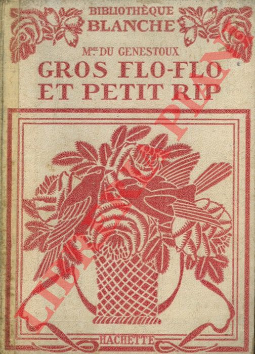 GENESTOUX Magdeleine Du - - Gros Flo-Flo et Petit Rip.