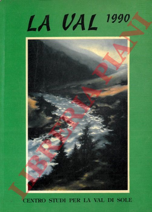 (FANTELLI Udalrico) - - La val 1990.