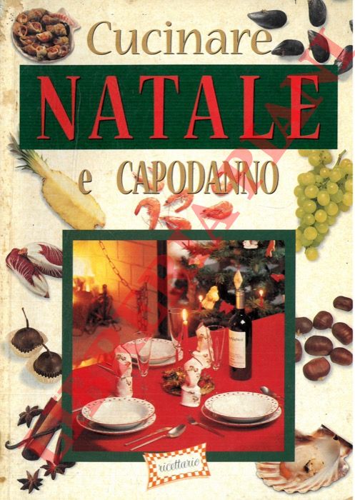 PEDROTTI Walter - - Cucinare Natale & Capodanno.