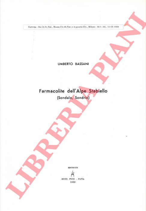 BASSANI Umberto - - Farmacolite dell'Alpe Stabiello (Sondalo, Sondrio) .