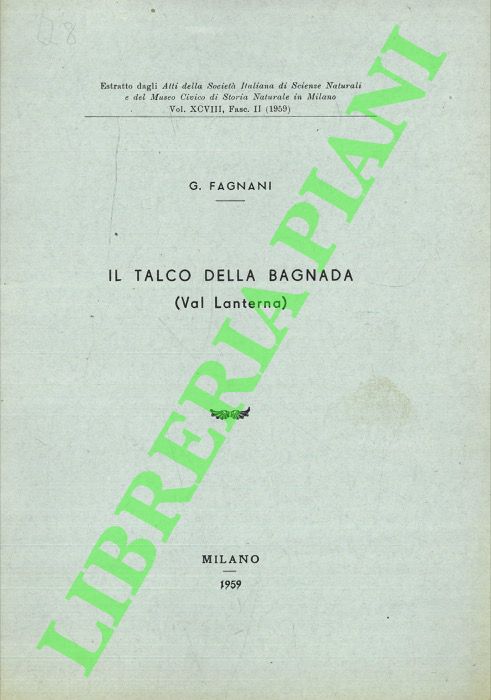 FAGNANI G. - - Il talco della Bagnada (Val Lanterna) .