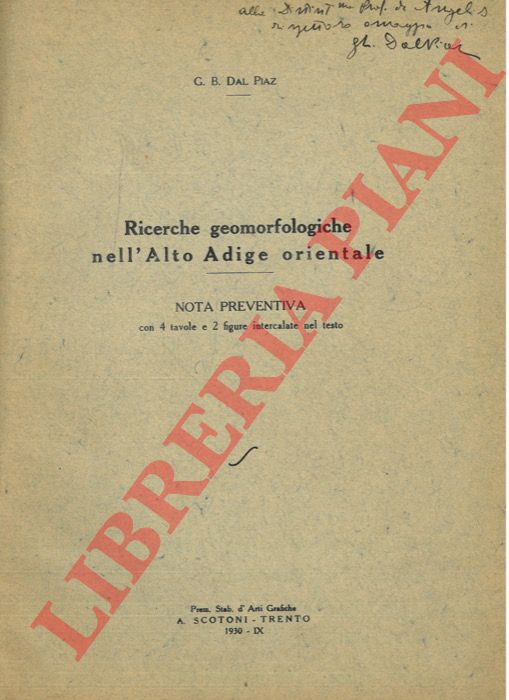 DAL PIAZ G.B. - - Ricerche geomorfologiche nell'Alto Adige orientale. Nota preventiva.