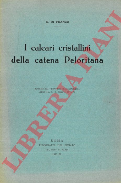 DI FRANCO S. - - I calcari cristallini della catena Peloritana.