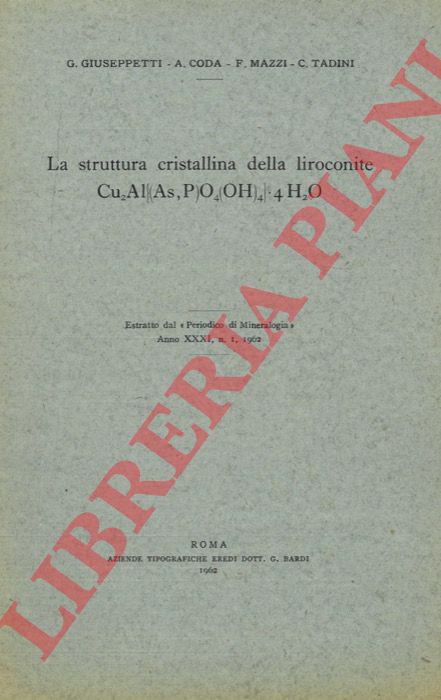 GIUSEPPETTI G. - CODA A. - MAZZI F. - TADINI C. - - La struttura cristallina della liroconite Cu2Al[(As,P)O4(OH)4]4H2O