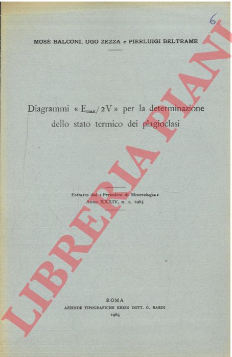 BALCONI Mos - ZEZZA Ugo - BELTRAME Pierluigi - - Diagrammi 'Emax /2V' per la determinazione dello stato termico dei plagioclasi.