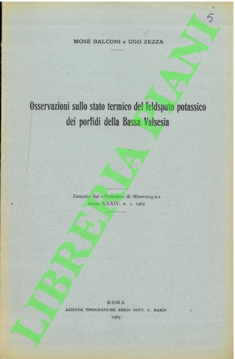 BALCONI Mos - ZEZZA Ugo - - Osservazioni sullo stato termico del feldspato potassico dei porfidi della Bassa Valsesia.