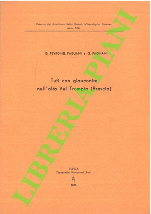 PEYRONEL PAGLIANI G. - FAGNANI G. - - Tufi con glauconite nell'alta Val Trompia (Brescia) .