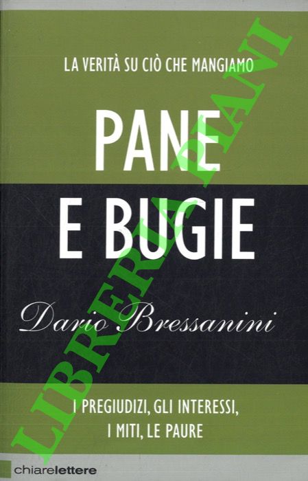 BRESSANINI Dario - - Pane e bugie.