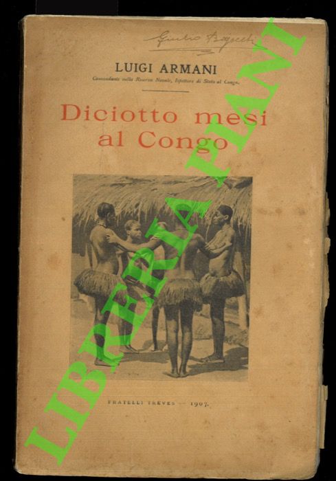 ARMANI Luigi - - Diciotto mesi al Congo.