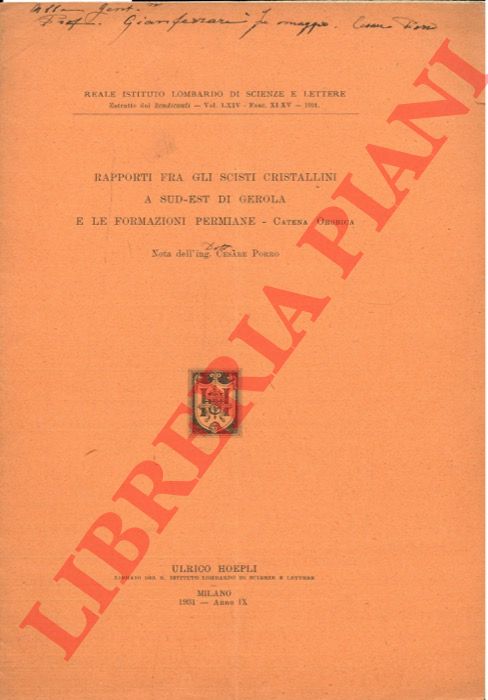 PORRO Cesare - - Rapporti fra gli scisti cristallini a Sud-Est di Gerola e le formazioni permiane. Catena Orobica.