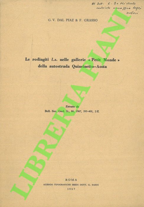 DAL PIAZ Giorgio Vittorio - GRASSO Franco - - Le rodingiti l.s. nelle gallerie 'Petit Monde' della autostrada Quincineto-Aosta.