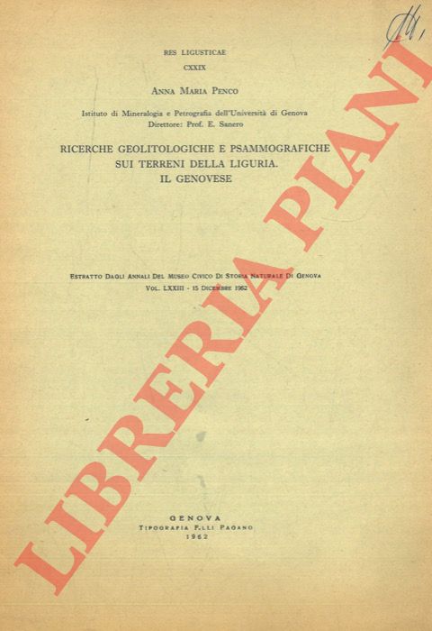 PENCO Anna Maria - - Ricerche geolitologiche e psammografiche sui terreni della Liguria. Il Genovese.