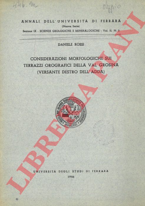 ROSSI Daniele - - Considerazioni morfolgiche sui terrazzi orografici della Val Grosina (versante destro dell'Adda) .