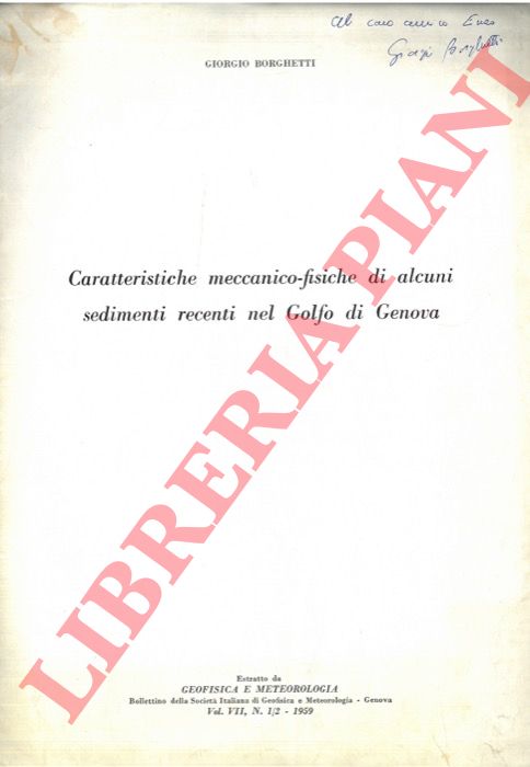 BORGHETTI Giorgio - - Caratteristiche meccanico-fisiche di alcuni sedimenti recenti nel Golfo di Genova.