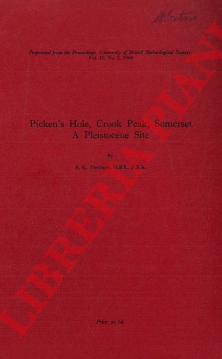 TRATMAN E.K., O.B.E., F.S.A. - - Picken's Hole, Crook Peak, Somerset. A Pleistocene Site.