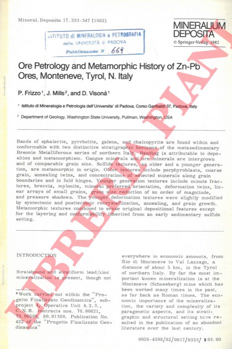 FRIZZO P. - MILLS J. - VISONA' D. - - Ore Petrology and Metamorphic History of Zn-Pb Ores, Monteneve, Tyrol, N.Italy.