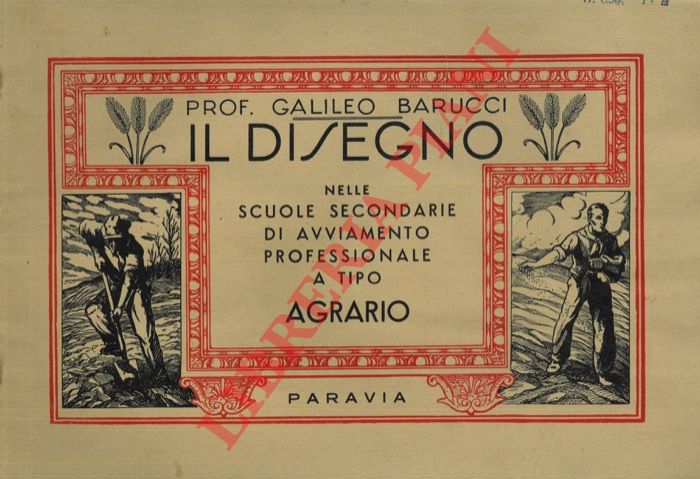 - - Il disegno nelle scuole secondarie di avviamento professionale a tipo agrario.