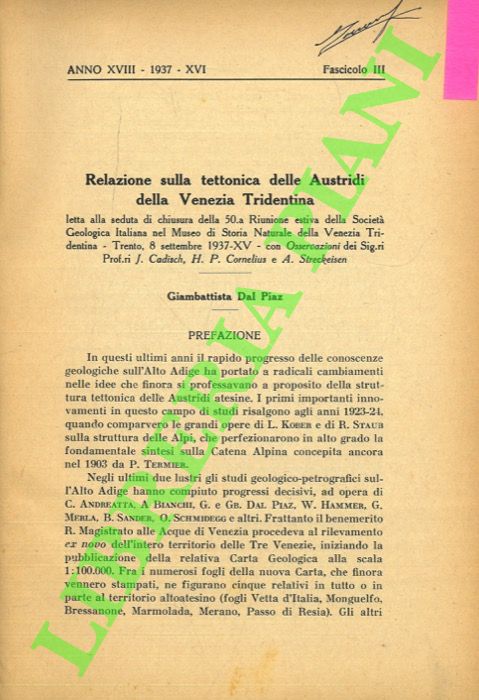DAL PIAZ Giambattista - - Relazione sulla tettonica delle Austridi della Venezia Tridentina. Osservazioni del Dott. H. P. Cornelius (Vienna) . Osservazioni del Prof. A. Strckeisen (Zurigo) .