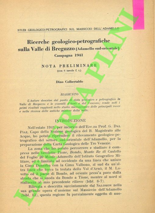 COLBERTALDO Dino - - Ricerche geologico-petrografiche sulla Valle di Breguzzo (Adamello sud-orientale) . Campagna 1941. Nota preliminare.