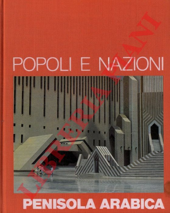 (Redattori di Time-Life - MARECHAUX Pascal et Maria) - - Popoli e nazioni, La Penisola Arabica.