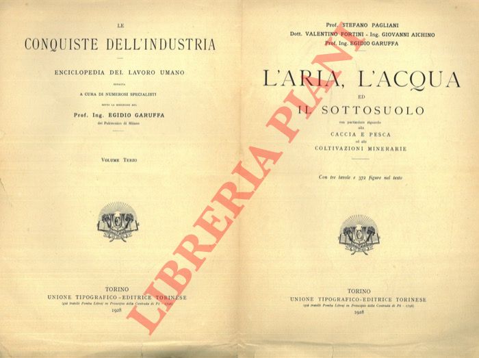PAGLIANI S. - FORTINI V. - AICHINO G. - GARUFFA E. - - L'aria, l'acqua ed il sottosuolo con particolare riguardo alla caccia e pesca ed alle coltivazioni minerarie.