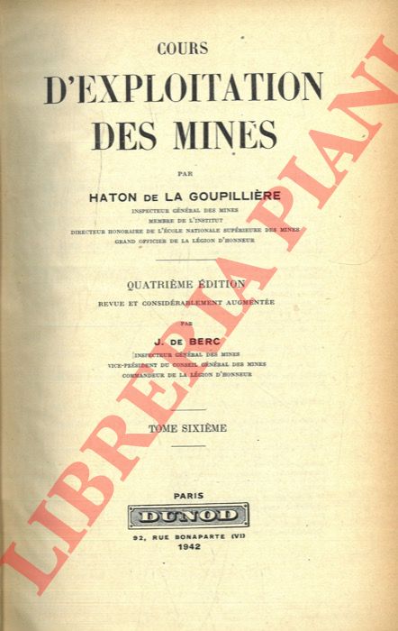 GOUPILLERE Haton de la - - Cours d'exploitation des mines. Quatrime dition par J. de Berc.