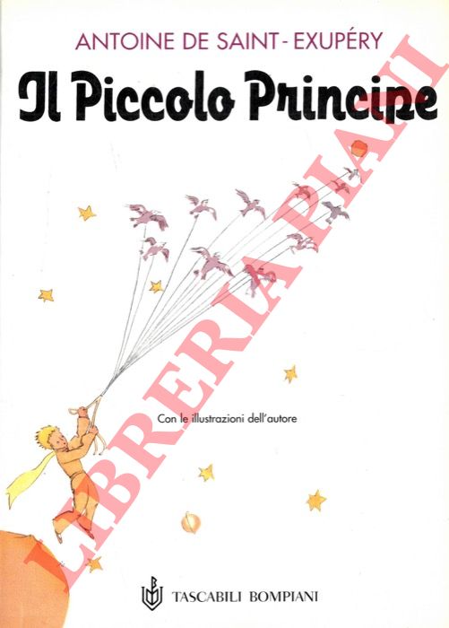 DE SAINT-EXUPERY Antoine - - Il piccolo principe.