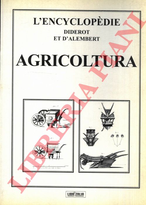 DIDEROT - D'ALEMBERT - - L'Encyclopdie. Agricoltura.