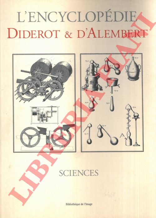 DIDEROT - D'ALEMBERT - - L'Encyclopdie. Sciences.