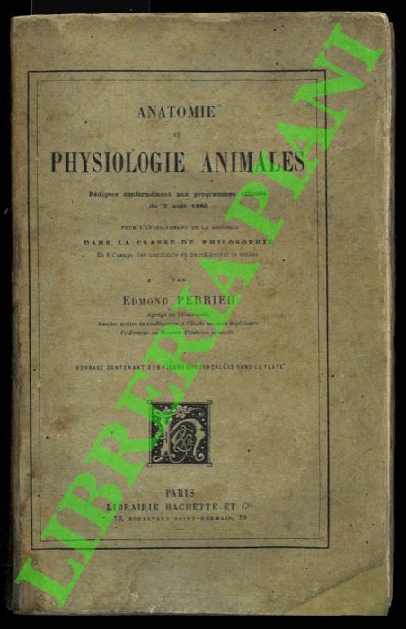PERRIER Edmond - - Anatomie et physiologie animales.