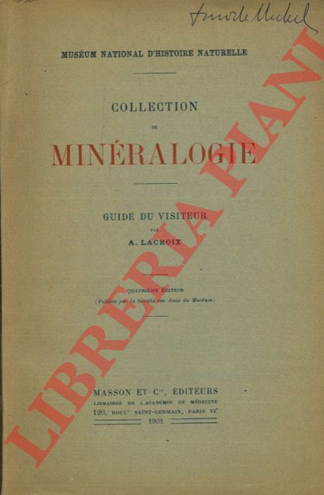 LACROIX A. - - Collection de minralogie du Musum National d'Histoire Naturelle. Guide du visiteur.